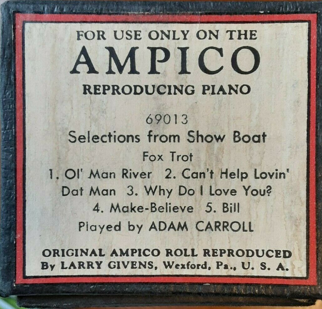 SELECTIONS FROM SHOW BOAT AMPICO RECUT REPRODUCING PLAYER PIANO ROLL